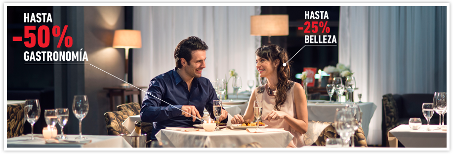 Hasta -50% Gastronomía. -25% Belleza
